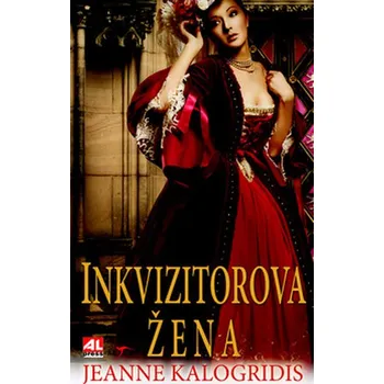 Inkvizitorova žena - Jeanne Kalogridis