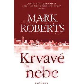 Kniha Krvavé nebe - Mark Roberts