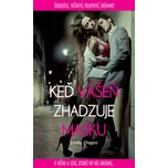 Keď vášeň zhadzuje masku: O vášni a…