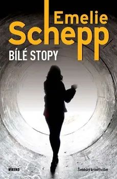 Bílé stopy - Emelie Schepp