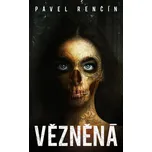 Vězněná - Pavel Renčín