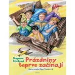 Prázdniny teprve začínají - Dagmar…