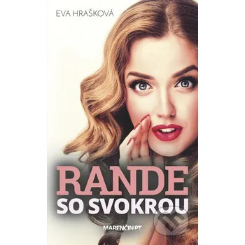 Rande so svokrou - Eva Hrašková (SK)