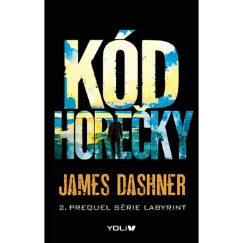 Kód horečky - James Dashner