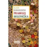 Prasklej Sklenička - Alain Mabanckou