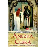 Anežka Česká: Cesta lásky a víry hrdé…