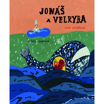 Jonáš a velryba - Ivana Pecháčková
