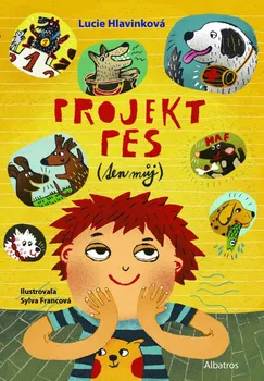 Projekt pes (ten můj) - Lucie Hlavinková