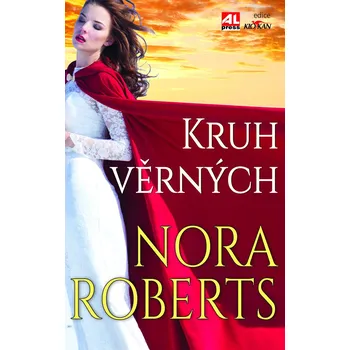 Kruh věrných - Nora Roberts