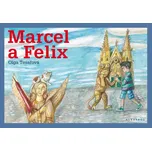Marcel a Felix - Olga Tesařová