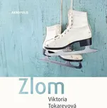 Zlom - Viktoria Tokarevová
