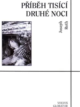 Příběh tisící druhé noci - Joseph Roth