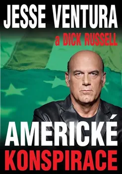 kniha Americké konspirace - Dick Russell, Jesse Ventura