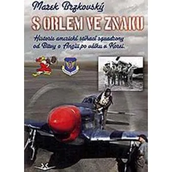 S orlem ve znaku - Marek Brzkovský