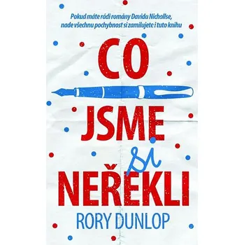 Co jsme si neřekli - Rory Dunlop