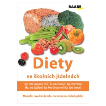 Diety ve školních jídelnách - Zlata Kapounová a kol.