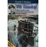 Vlk samotář - Timothy P. Mulligan