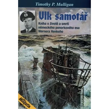 Vlk samotář - Timothy P. Mulligan