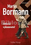 Martin Bormann - Wolker Koop