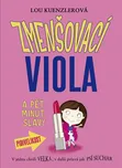 Zmenšovací Viola a pět minut slávy -…