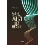 Čeští muži bez hranic - Jiří Boudník