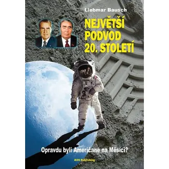 Největší podvod 20. století: Opravdu…
