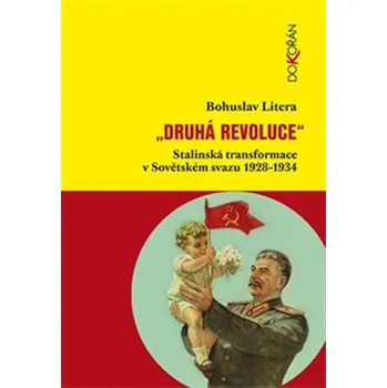 Druhá revoluce: Stalinská transformace…