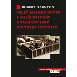 Velký masakr koček a další epizody z…