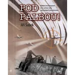 Pod palbou! - Jiří Šašek