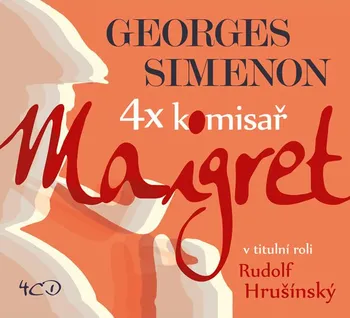 4x komisař Maigret potřetí - Georges Simenon (čte Rudolf Hrušínský a další) [4CDmp3]