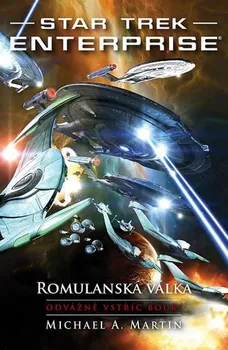 Star Trek: Romulanská válka Odvážně vstříc bouři - Michael A. Martin