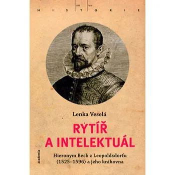 Rytíř a intelektuál - Lenka Veselá Rytíř a intelektuál - Lenka Veselá
