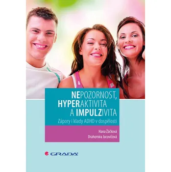 Nepozornost, hyperaktivita a…