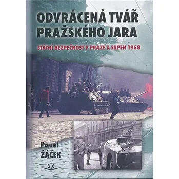 Odvrácená tvář pražského jara - Pavel Žáček
