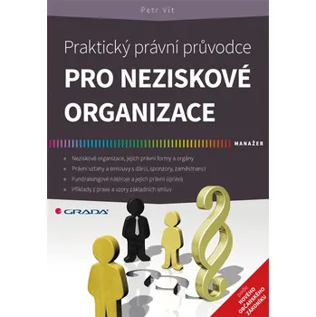 Praktický právní průvodce pro neziskové organizace: podle nového občanského zákoníku - Petr Vít