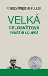 Velká celosvětová peněžní loupež - R.…