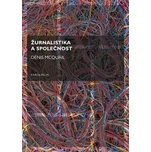 Žurnalistika a společnost - Denis…