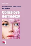 Obličejové dermatózy - Nina Benáková,…