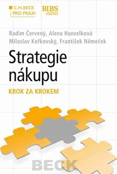 Strategie řízení nákupu - Radim Červený, František Němeček, Alena Hanzelková, Miloslav Keřkovský