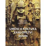 Umění a kultura království Benin -…