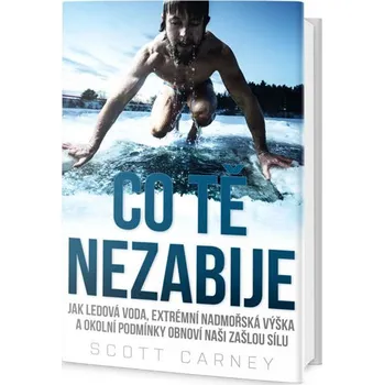 Kniha Co tě nezabije - Scott Carney (2017)  [E-kniha]