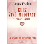 Kurz živé meditace s pomocí andělů: Jak…