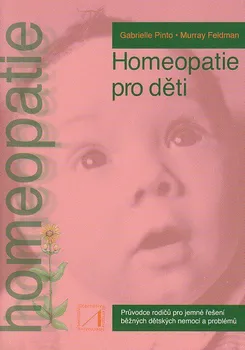 Homeopatie pro děti - Murray Feldman, Gabrielle Pinto
