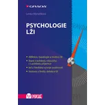 Psychologie lži - Lenka Mynaříková