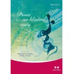 Psaní na hladině vody: Spontánní…