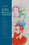 Kto proti osudu: Peter Štrelinger,…