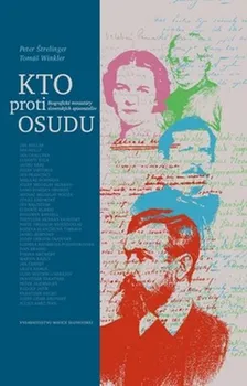 Literární biografie Kto proti osudu: Peter Štrelinger, Tomáš Winkler (SK)