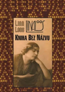 Literární biografie Kniha bez názvu - Lina Loos