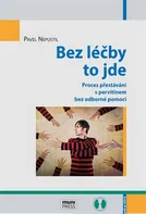 Bez léčby to jde - Pavel Nepustil