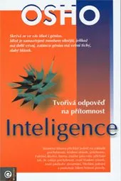 Osobní rozvoj Inteligence: Tvořivá odpověď na přítomnost - Osho